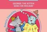 "It's storytime" - “George the Kitten goes on holiday” 